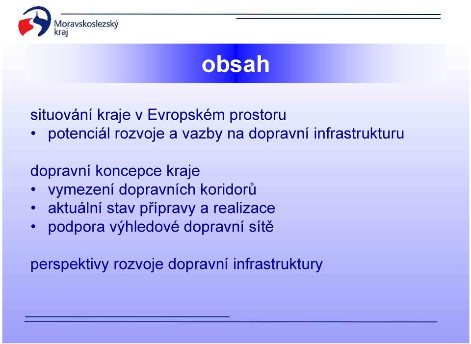 vymezení dopravních koridorů aktuální stav přípravy a realizace