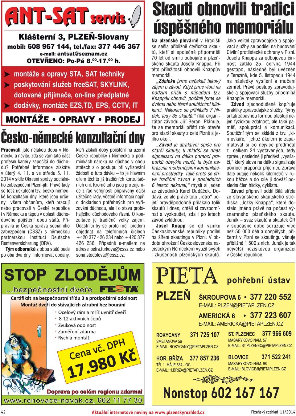 česko němec ké konzultační dny, které jsou urče ny všem občanům, kteří pracují nebo pracovali v České republice i v Ně mecku a tápou v oblasti důcho dového pojištění obou států.