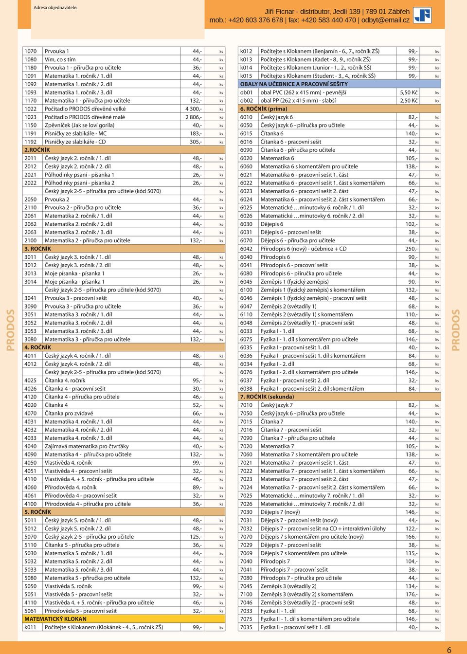 díl 44,- ks 1093 Matematika 1. ročník / 3.