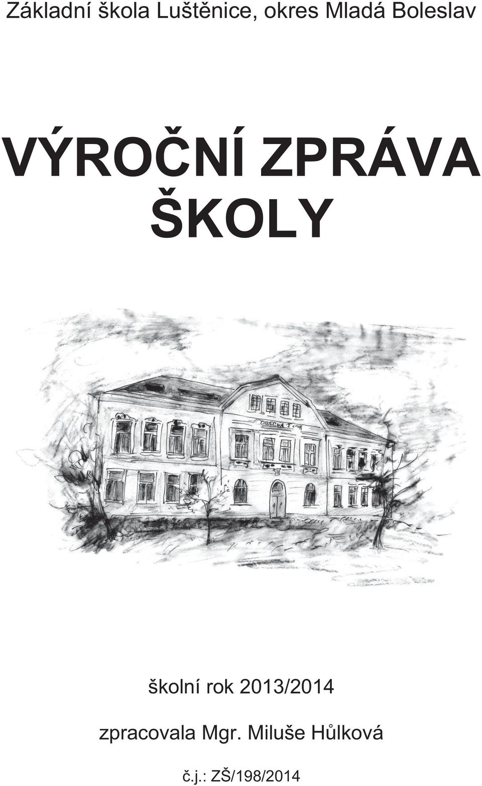 ŠKOLY školní rok 2013/2014