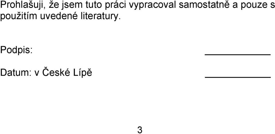 s použitím uvedené literatury.