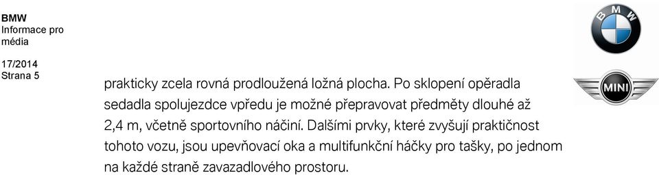 dlouhé až 2,4 m, včetně sportovního náčiní.