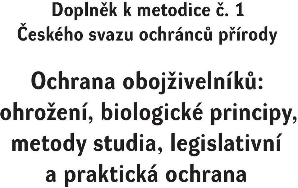 Ochrana obojživelníků: ohrožení,