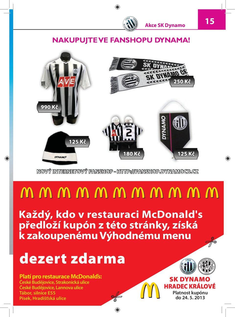 menu dezert zdarma Platí pro restaurace McDonalďs: České Budějovice, Strakonická ulice České