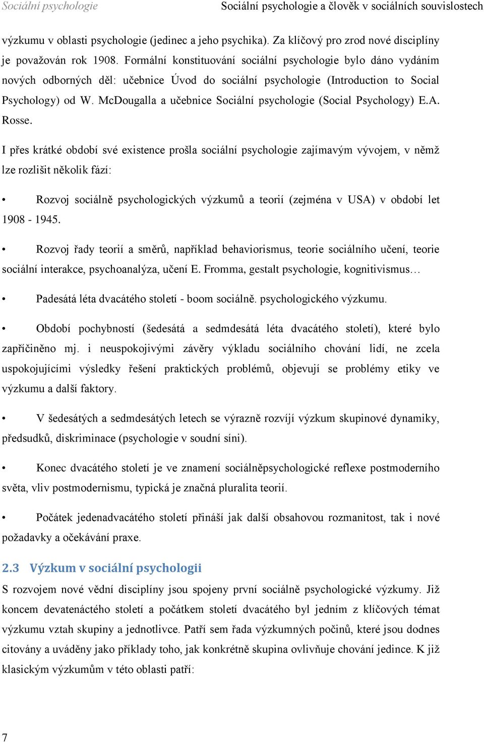 McDougalla a učebnice Sociální psychologie (Social Psychology) E.A. Rosse.