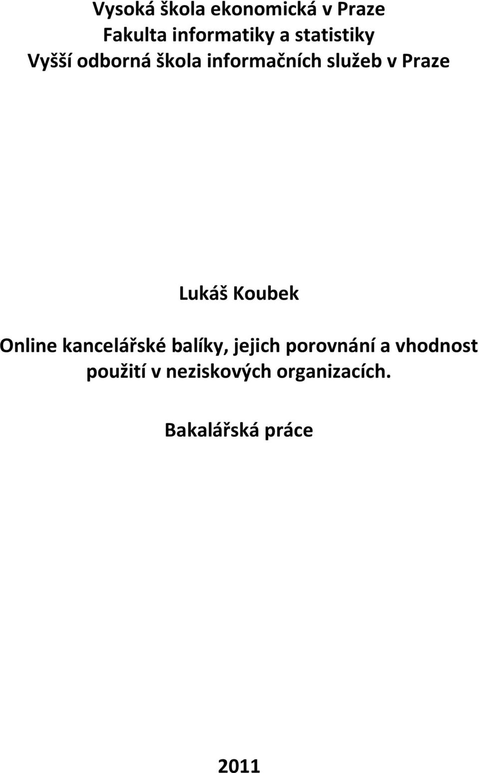 Lukáš Koubek Online kancelářské balíky, jejich porovnání a