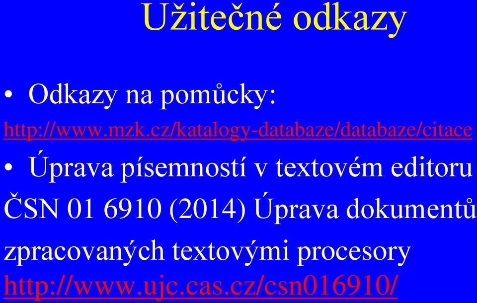 textovém editoru ČSN 01 6910 (2014) Úprava dokumentů
