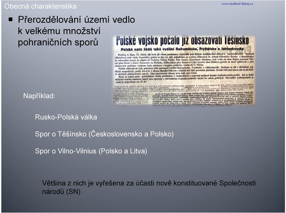 cz Například: Rusko-Polská válka Spor o Těšínsko (Československo a Polsko)