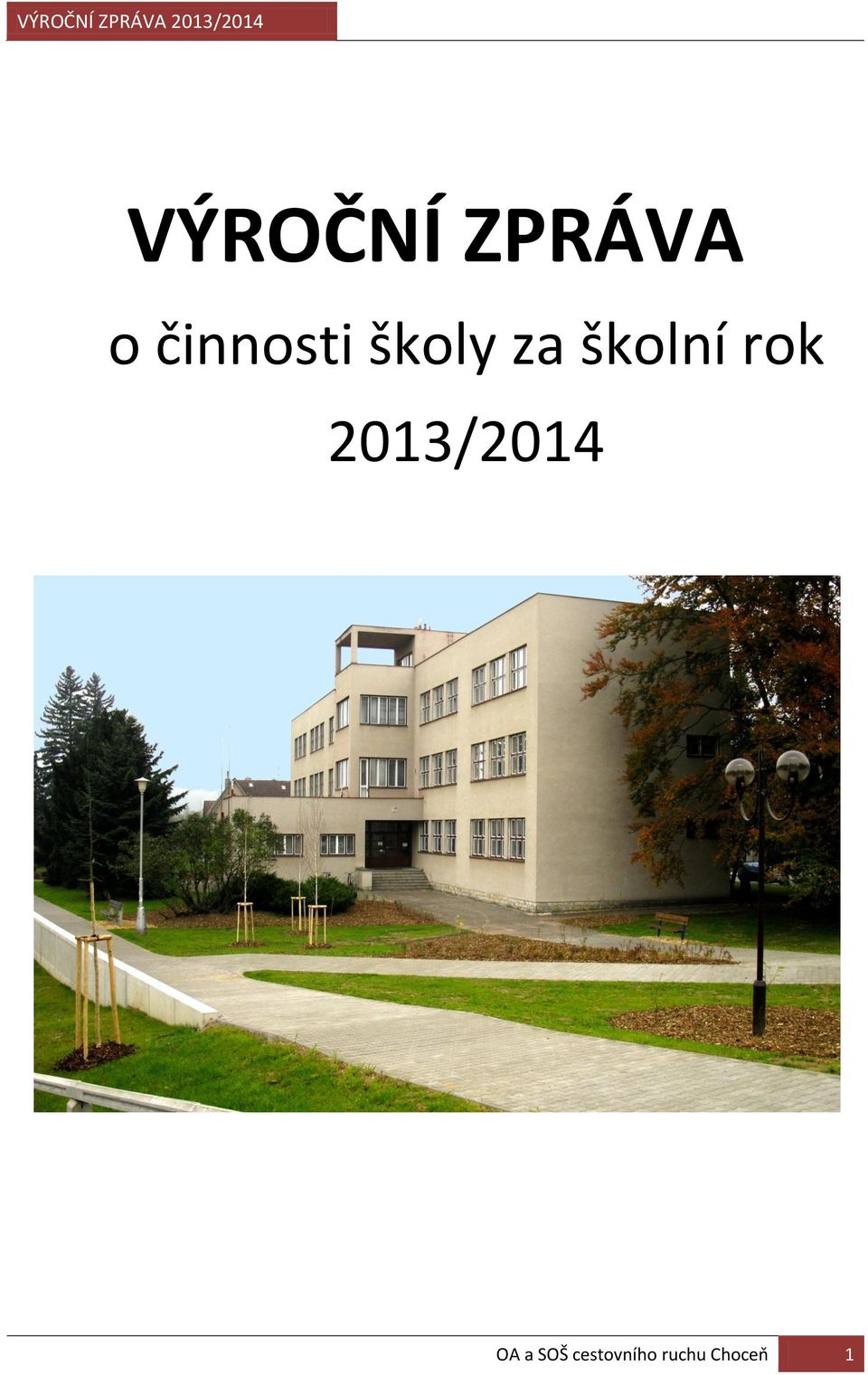 školní rok 2013/2014