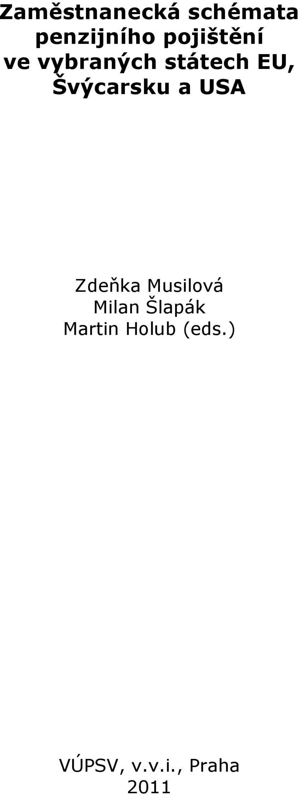 Švýcarsku a USA Zdeňka Musilová Milan