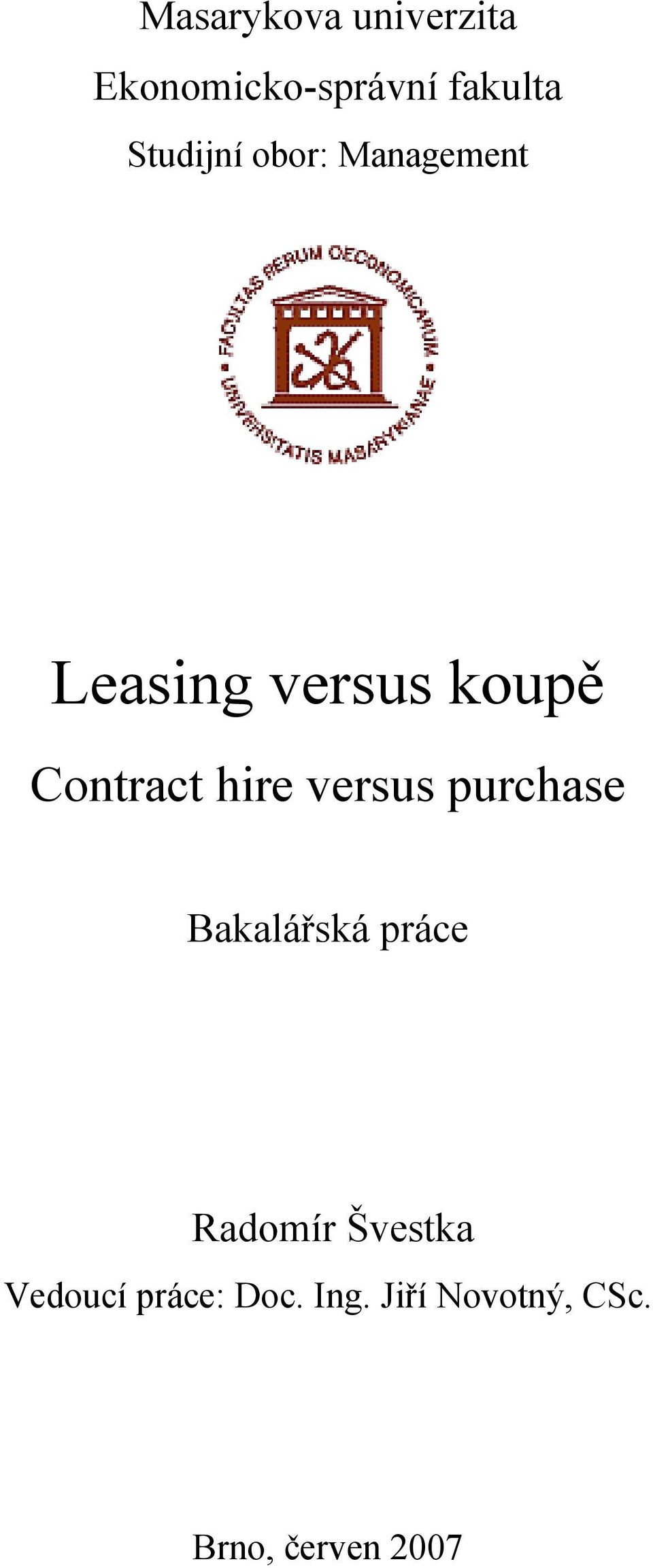 Contract hire versus purchase Bakalářská práce Radomír