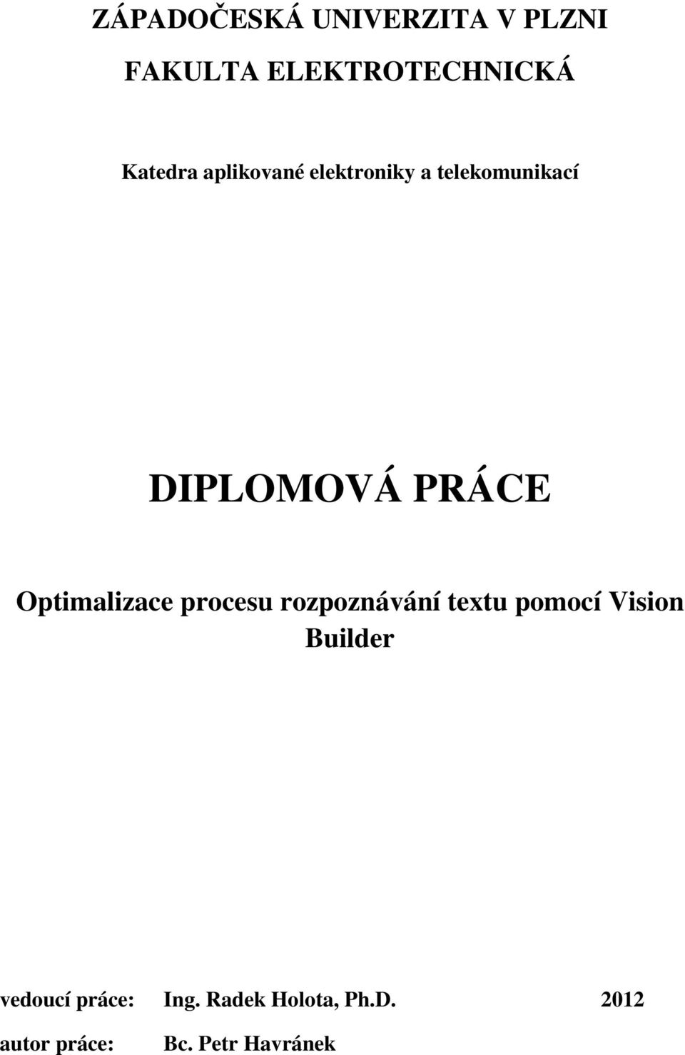 Optimalizace procesu rozpoznávání textu pomocí Vision Builder