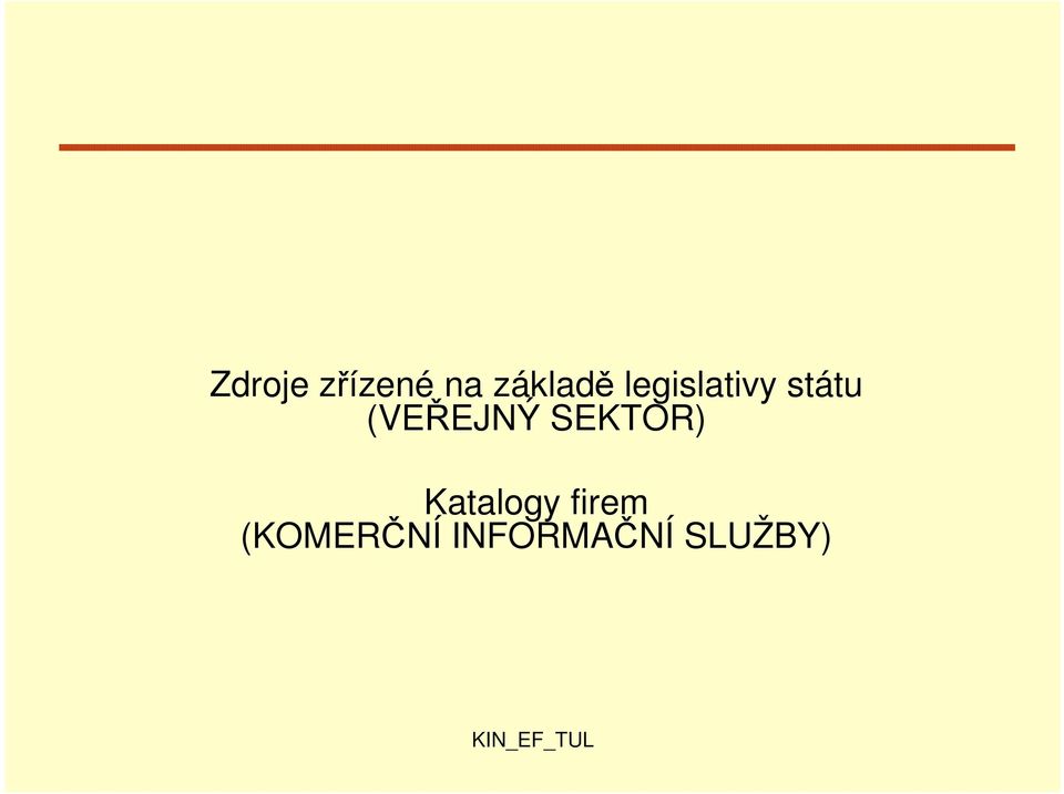 (VEŘEJNÝ SEKTOR) Katalogy