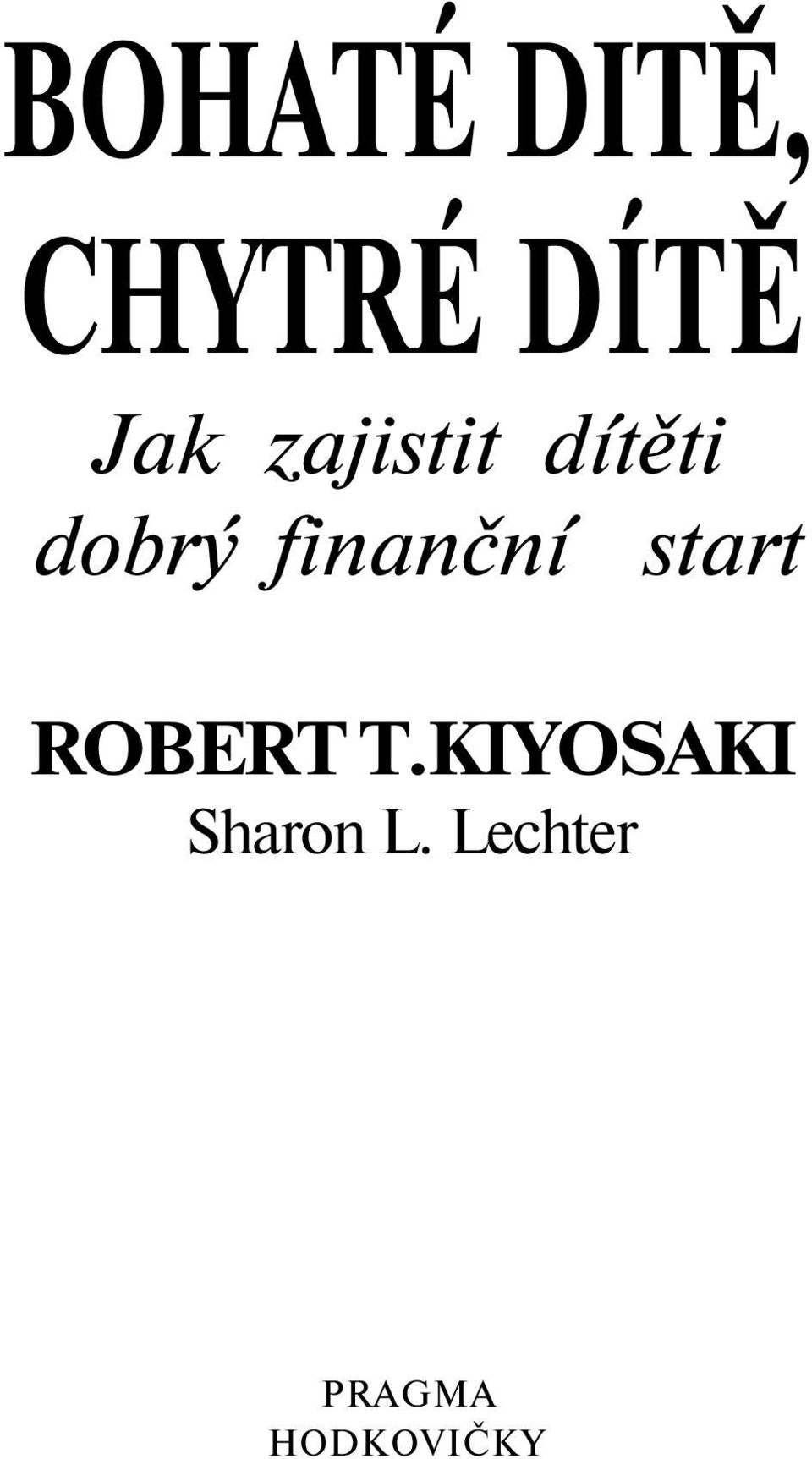 finanční start ROBERT T.