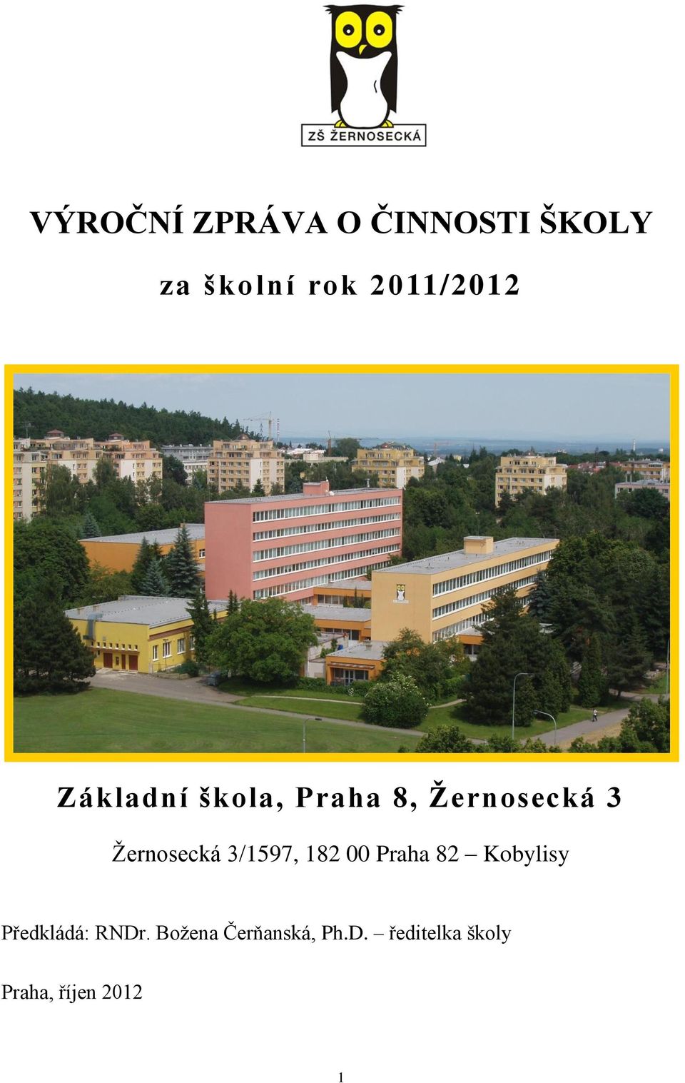 Žernosecká 3/1597, 182 00 Praha 82 Kobylisy