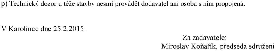 propojená. V Karolince dne 25.2.2015.