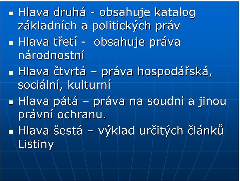 hospodářsk ská, sociáln lní,, kulturní Hlava pátá p práva na