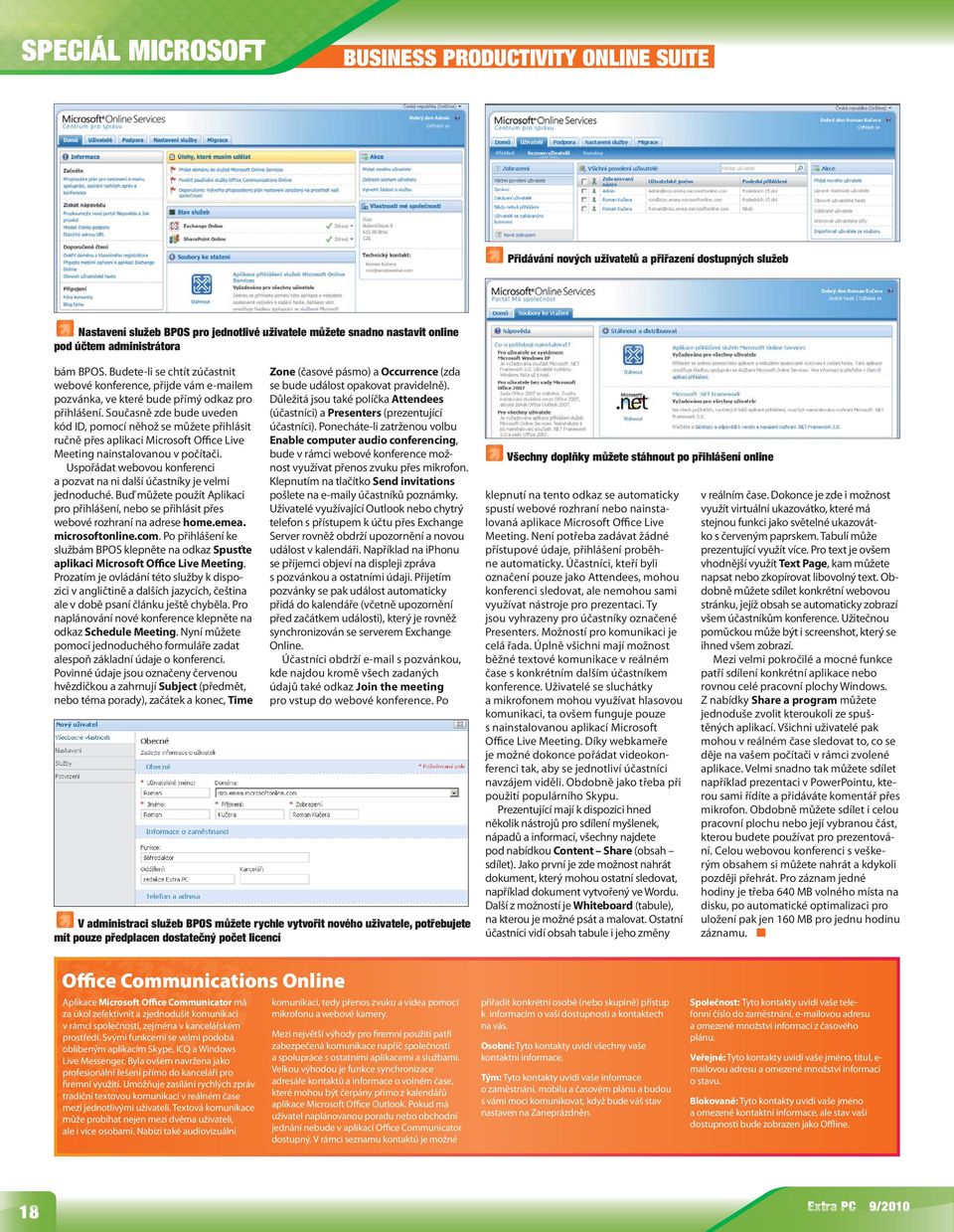 Současně zde bude uveden kód ID, pomocí něhož se můžete přihlásit ručně přes aplikaci Microsoft Office Live Meeting nainstalovanou v počítači.