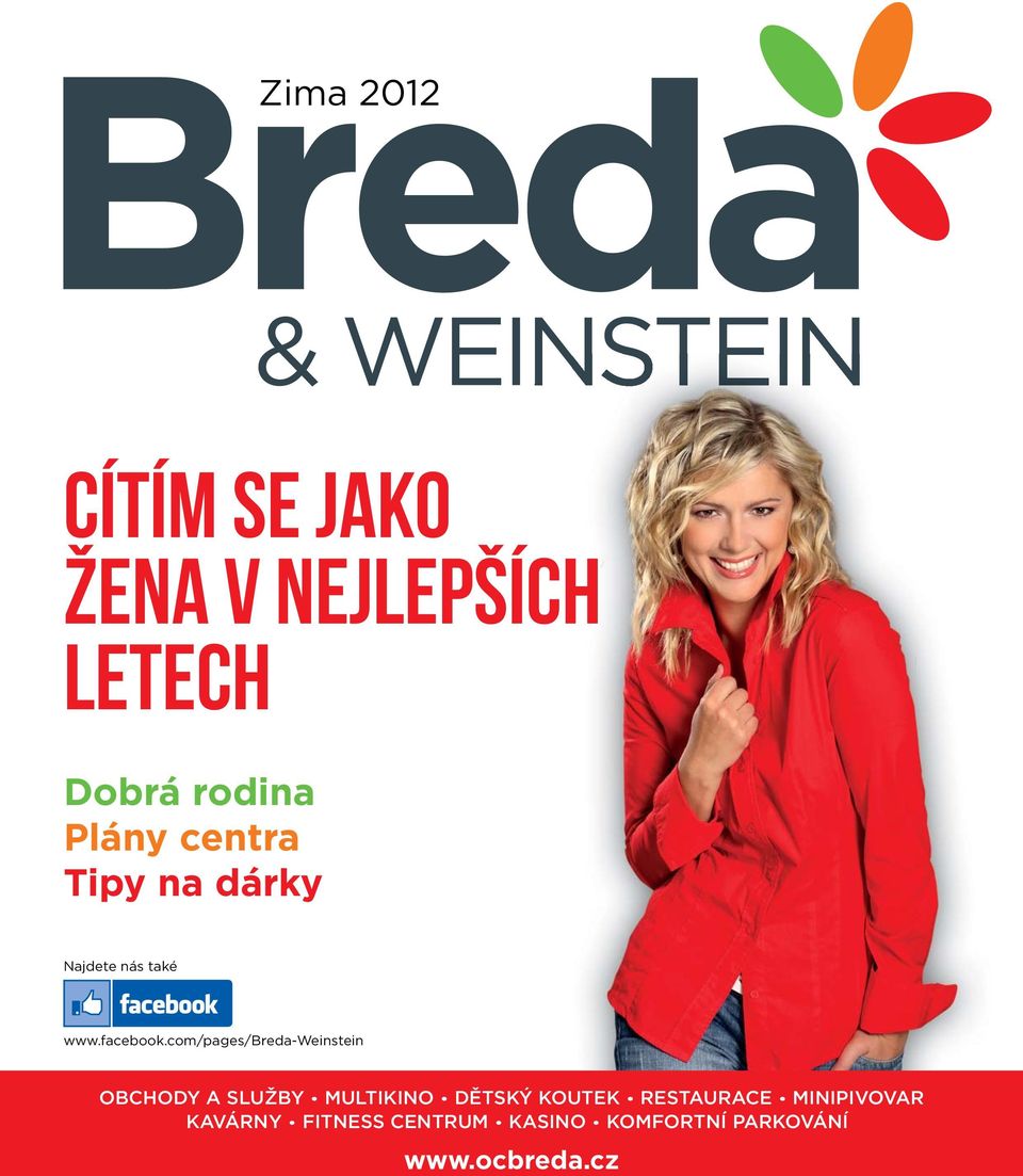 com/pages/breda-weinstein OBCHODY A SLUŽBY MULTIKINO DĚTSKÝ KOUTEK