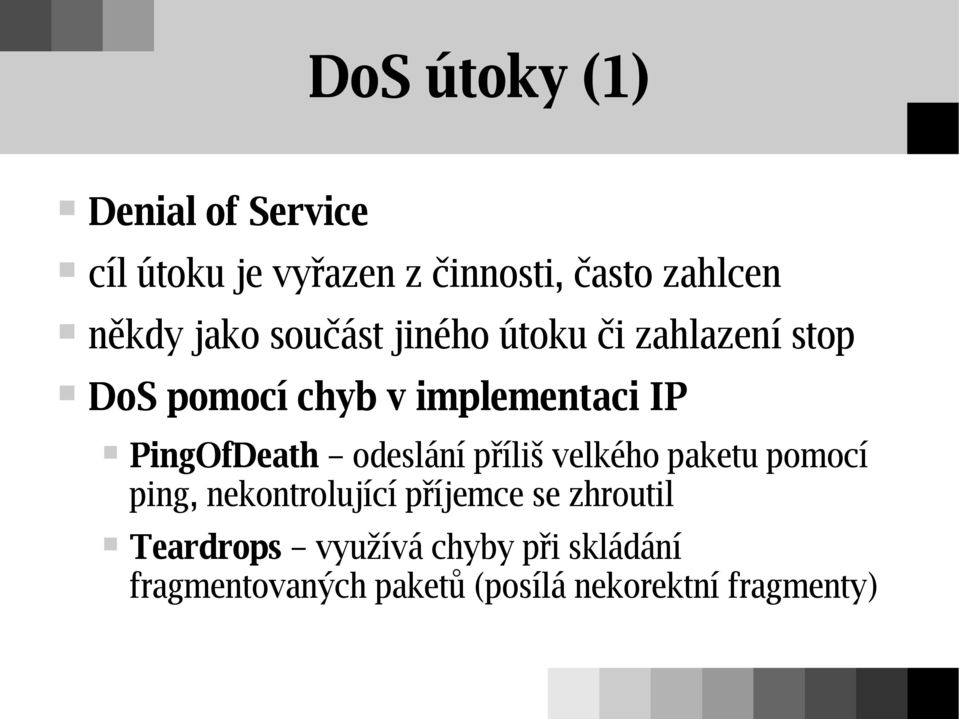 PingOfDeath odeslání příliš velkého paketu pomocí ping, nekontrolující příjemce se