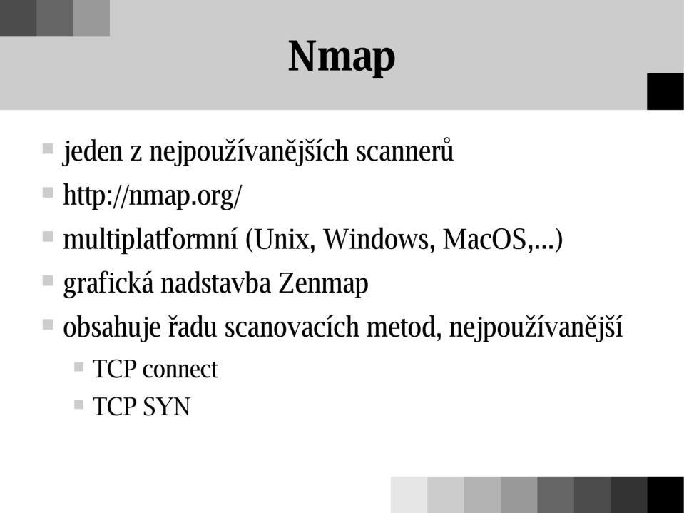org/ multiplatformní (Unix, Windows, MacOS,.