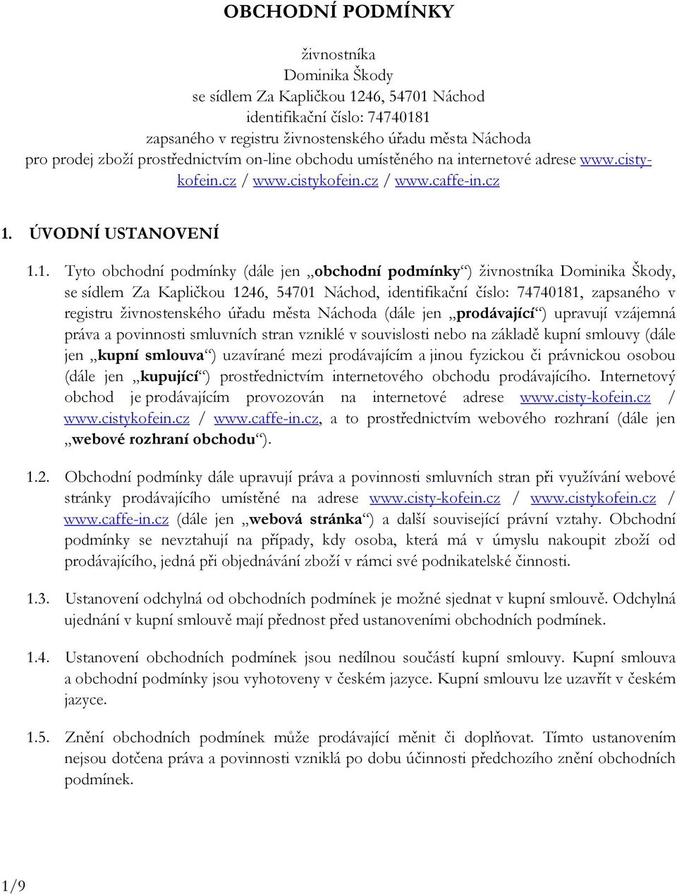 ÚVODNÍ USTANOVENÍ 1.