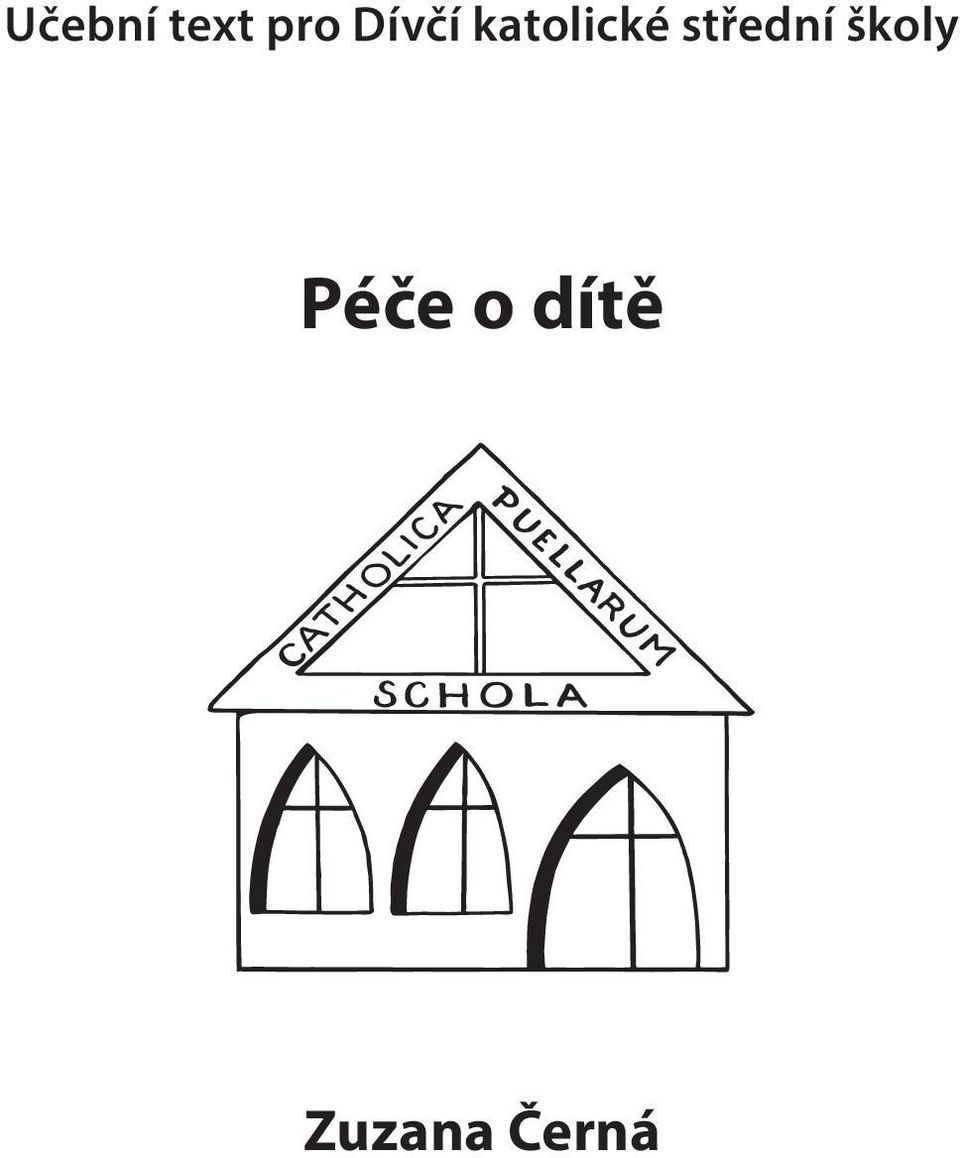 Péče o dítě Zuzana Černá