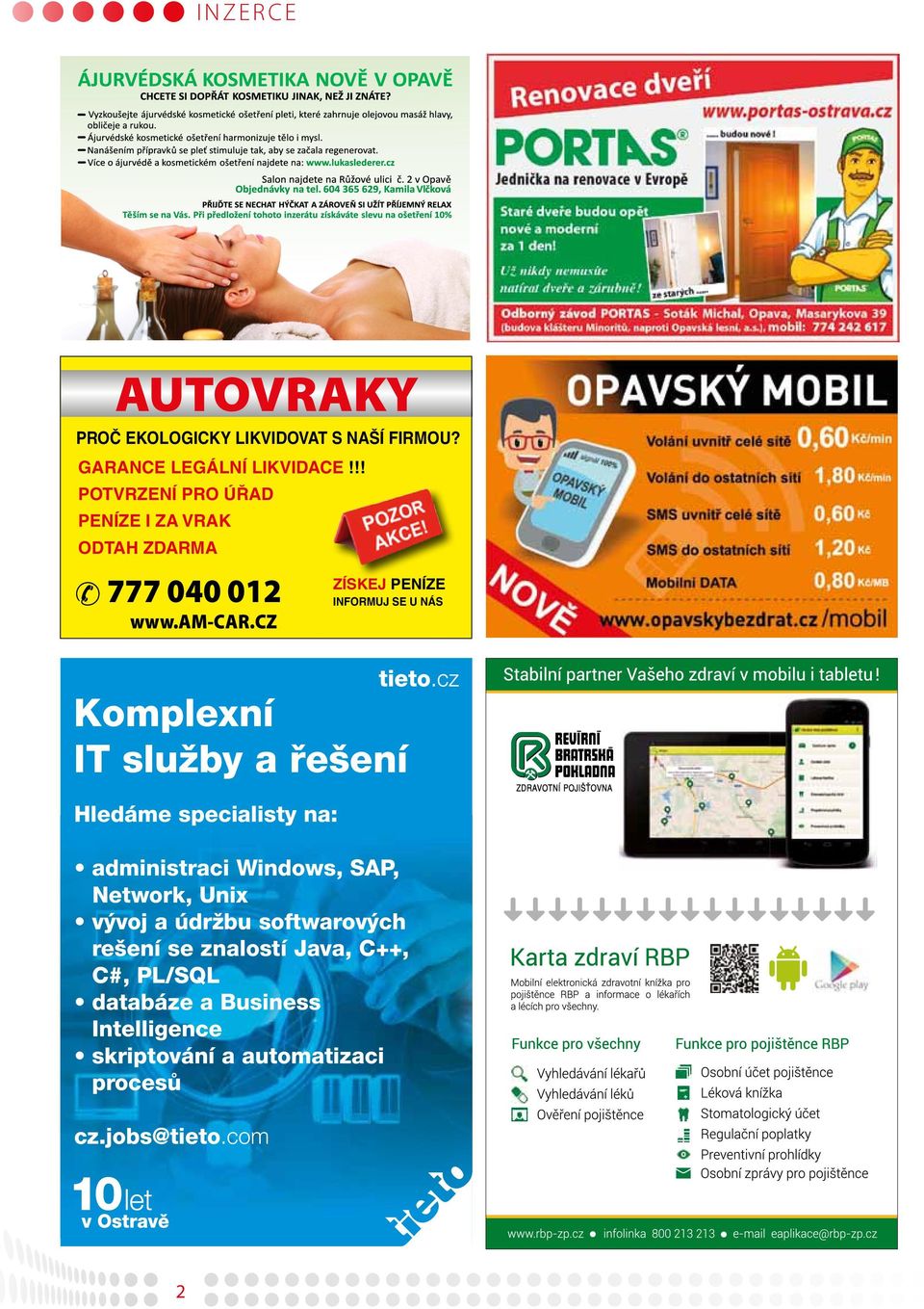 cz ZÍSKEJ PENÍZE INFORMUJ SE U NÁS Komplexní IT služby a řešení Hledáme specialisty na: administraci Windows,