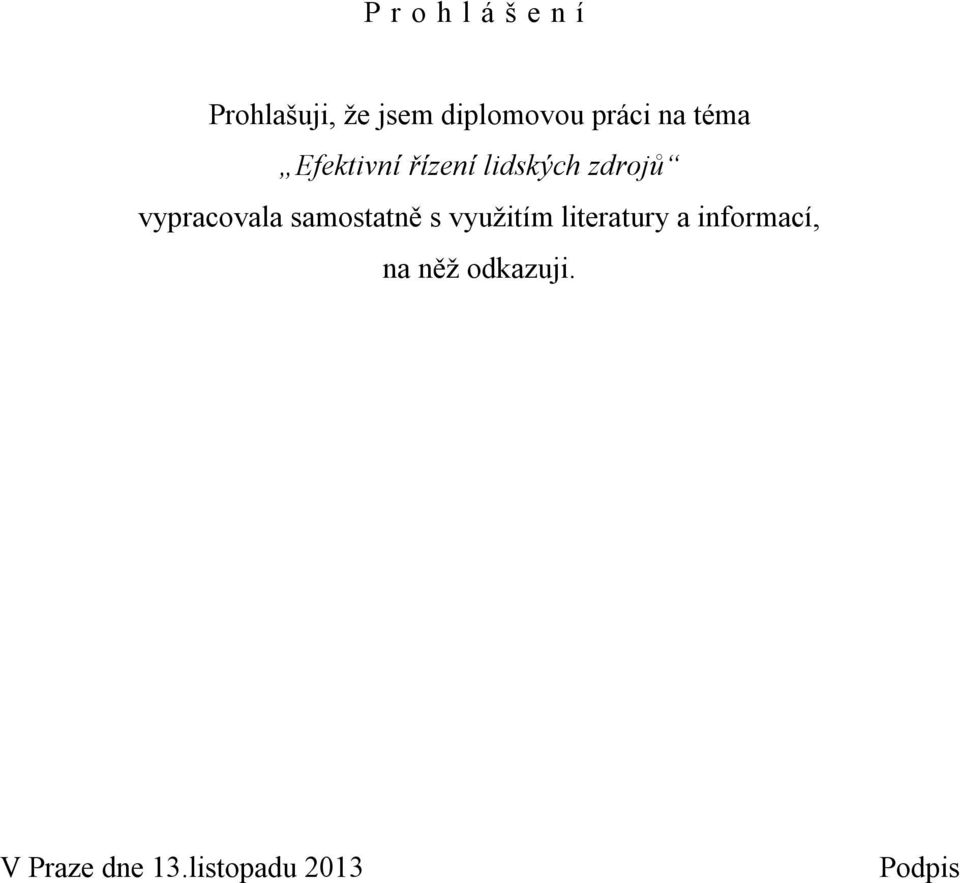 vypracovala samostatně s využitím literatury a