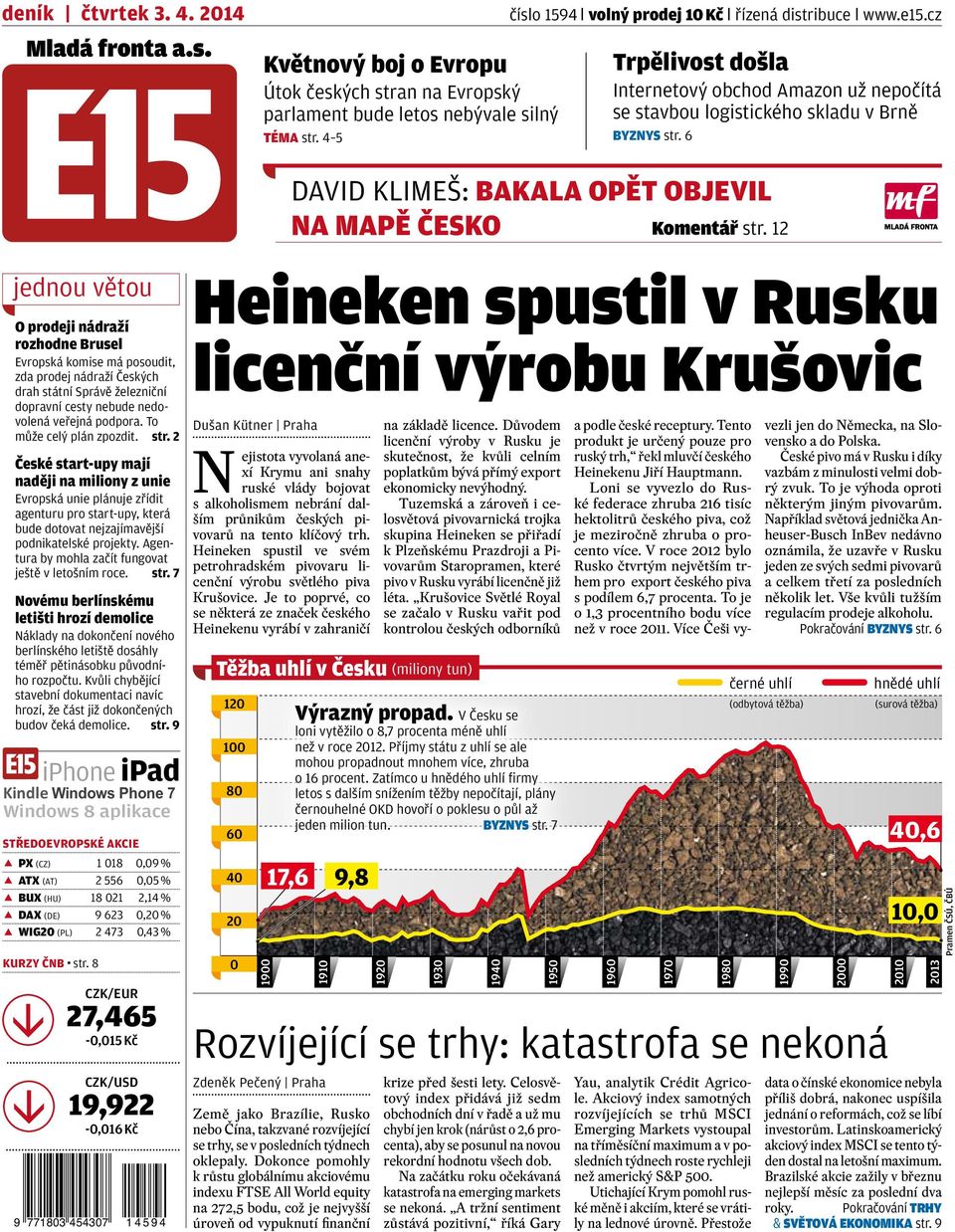 12 jednou větou O prodeji nádraží rozhodne Brusel Evropská komise má posoudit, zda prodej nádraží Českých drah státní Správě železniční dopravní cesty nebude nedovolená veřejná podpora.