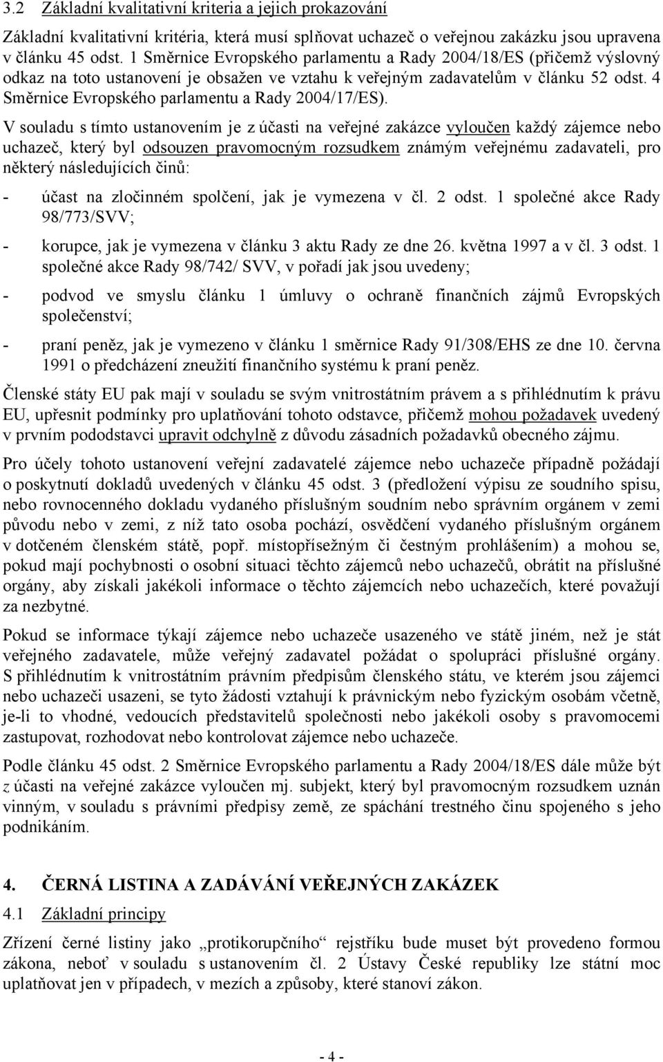 4 Směrnice Evropského parlamentu a Rady 2004/17/ES).