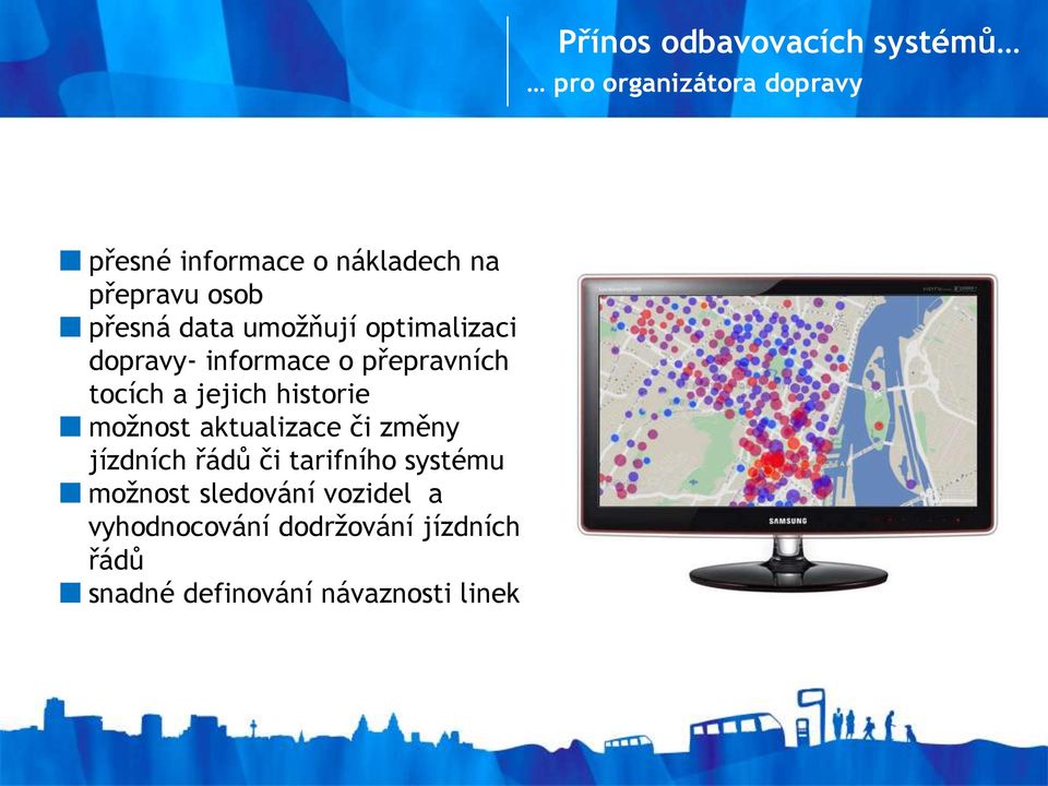 a jejich historie možnost aktualizace či změny jízdních řádů či tarifního systému