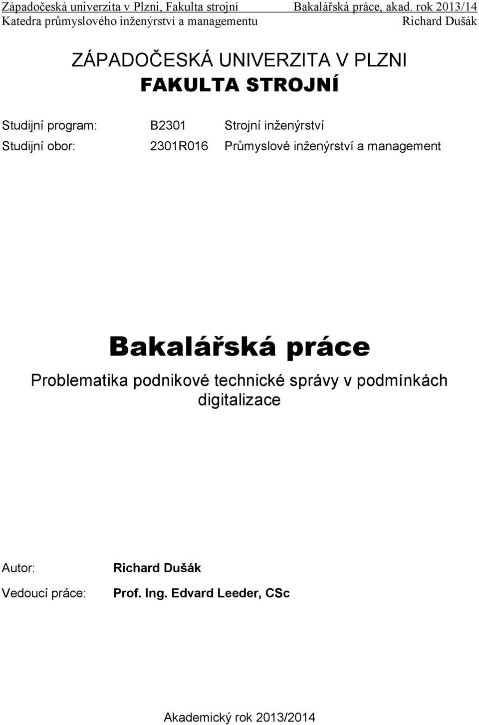 management Bakalářská práce Problematika podnikové technické správy v