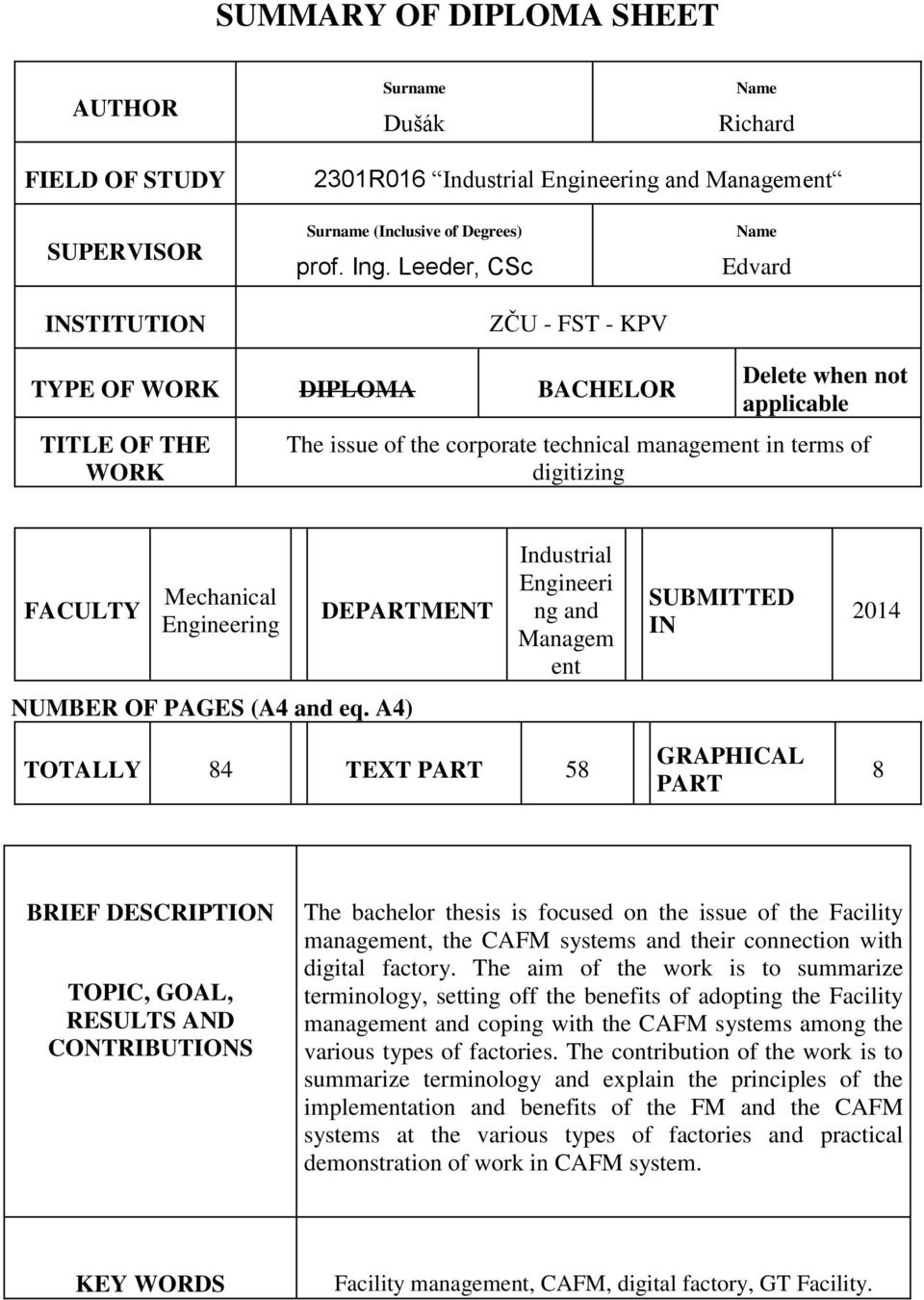 Mechanical Engineering DEPARTMENT Industrial Engineeri ng and Managem ent SUBMITTED IN 2014 NUMBER OF PAGES (A4 and eq.