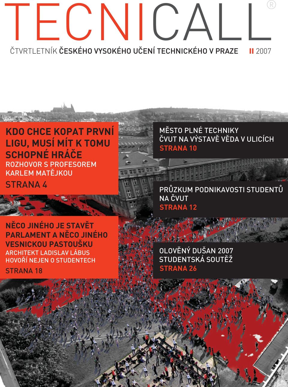 vesnickou pastoušku architekt ladislav lábus hovoří nejen O studentech STRANA 18 město Plné techniky ČVUT na