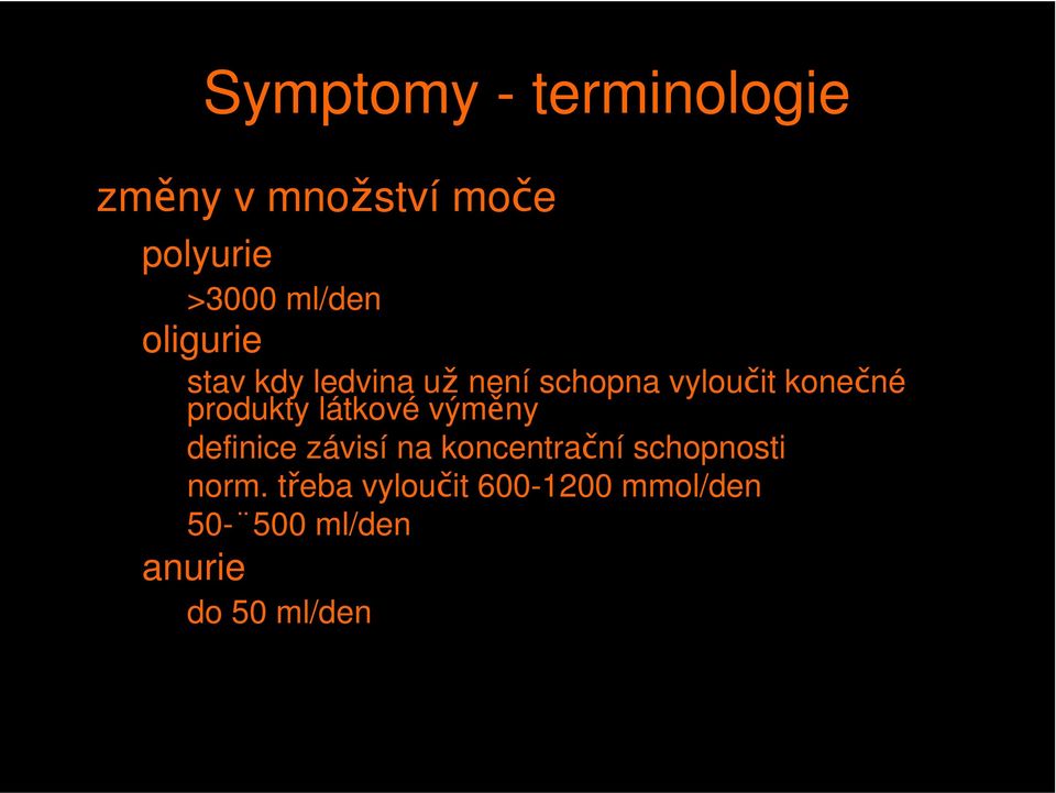 produkty látkové výměny definice závisí na koncentrační schopnosti