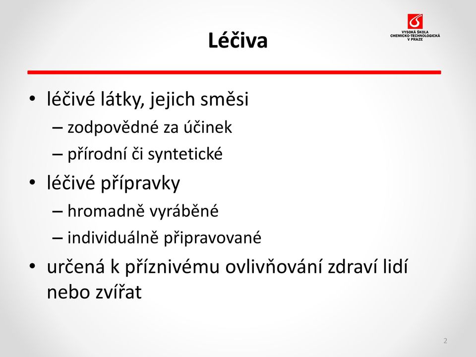 hromadně vyráběné individuálně připravované