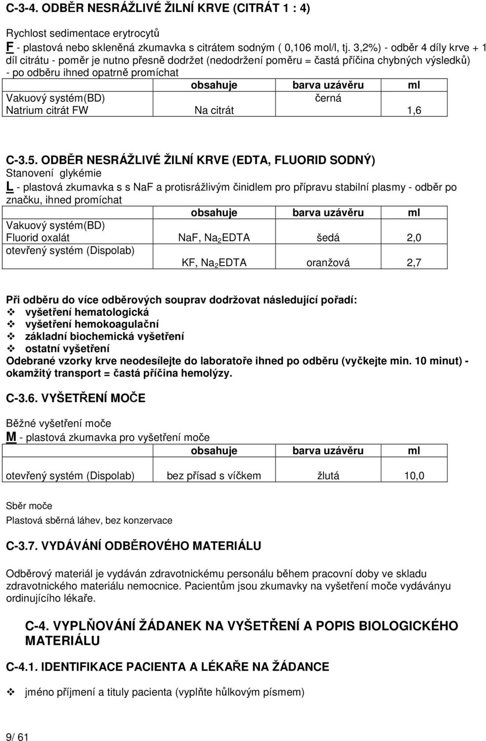 systém(bd) černá Natrium citrát FW Na citrát 1,6 C-3.5.