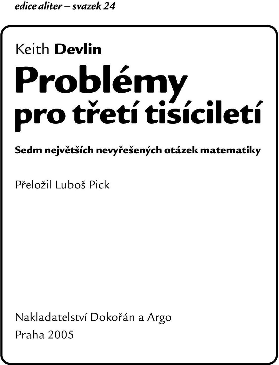 matematiky Přeložil Luboš Pick