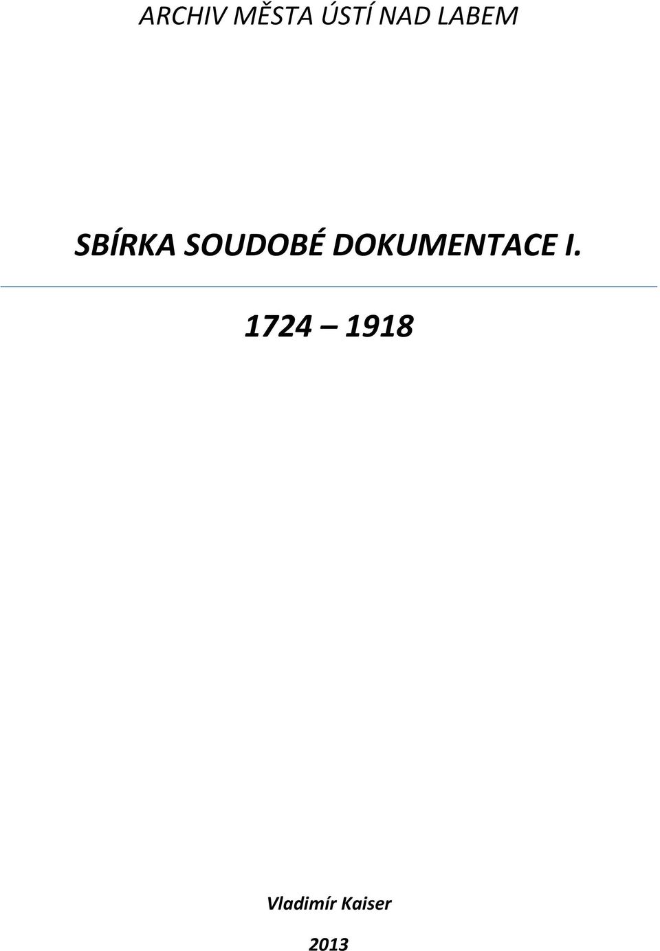 DOKUMENTACE I.