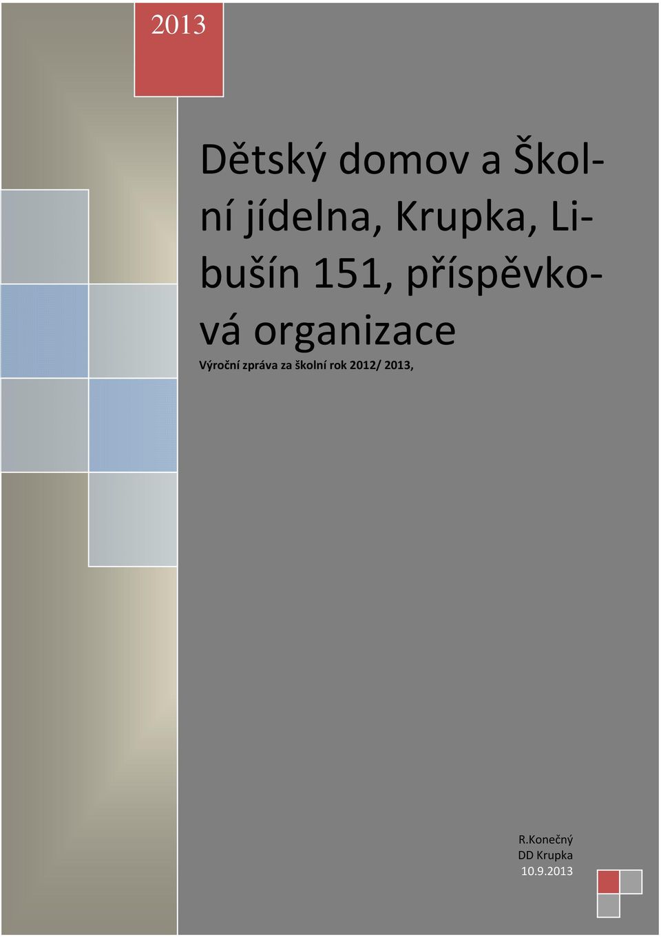 organizace Výroční zpráva za školní