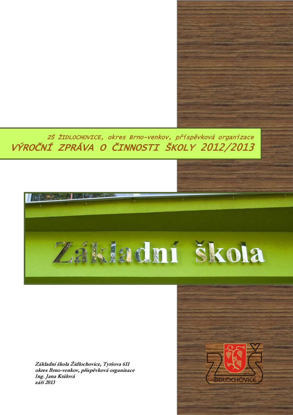 Základní škola Židlochovice, Tyršova 611 okres