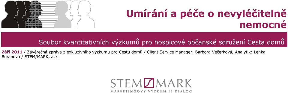 Závěrečná zpráva z exkluzivního výzkumu pro Cestu domů / Client