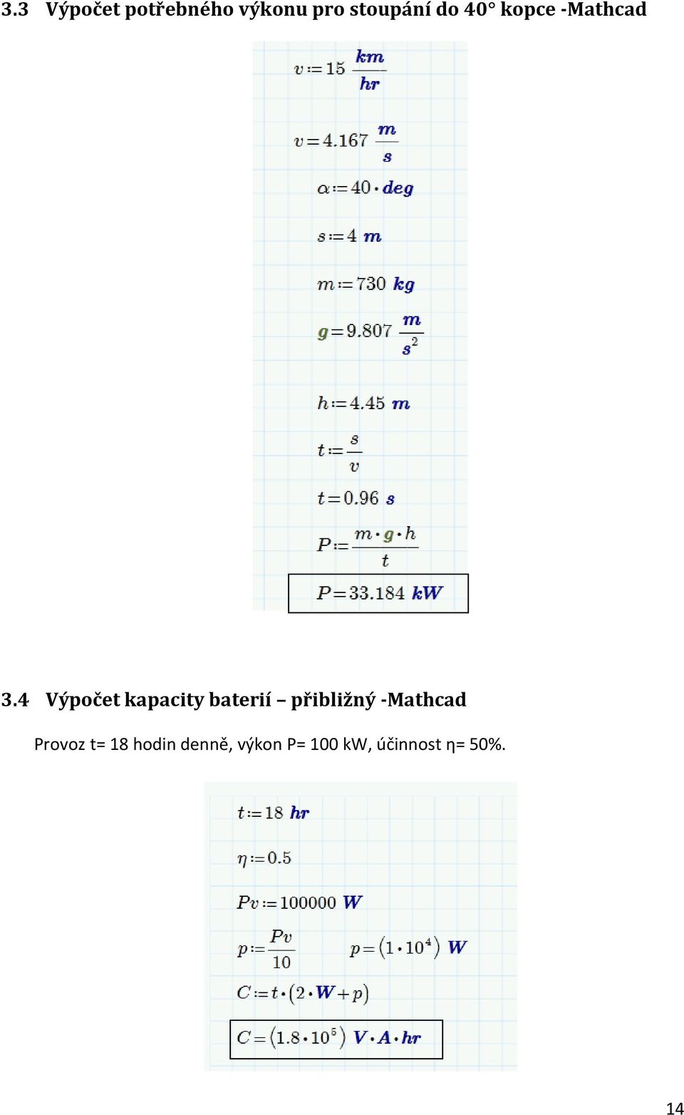 4 Výpočet kapacity baterií přibližný