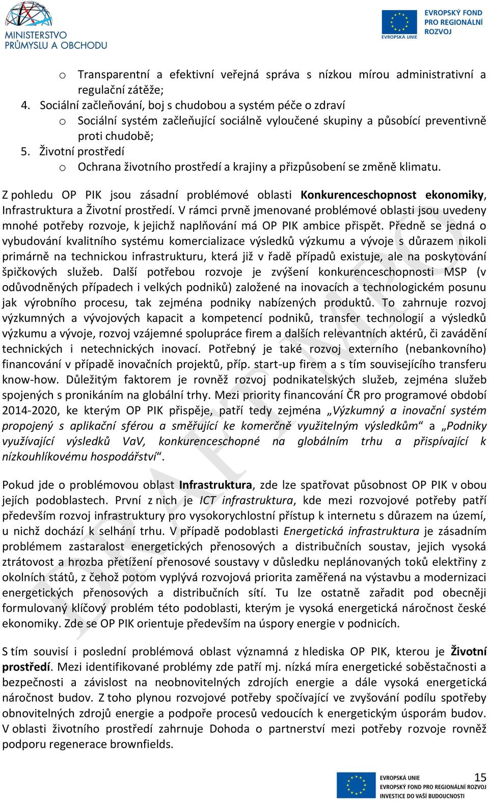 Životní prostředí o Ochrana životního prostředí a krajiny a přizpůsobení se změně klimatu.