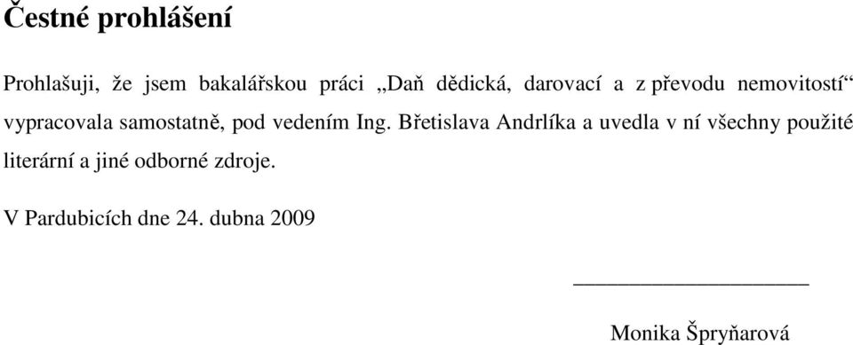 Ing. Břetislava Andrlíka a uvedla v ní všechny použité literární a