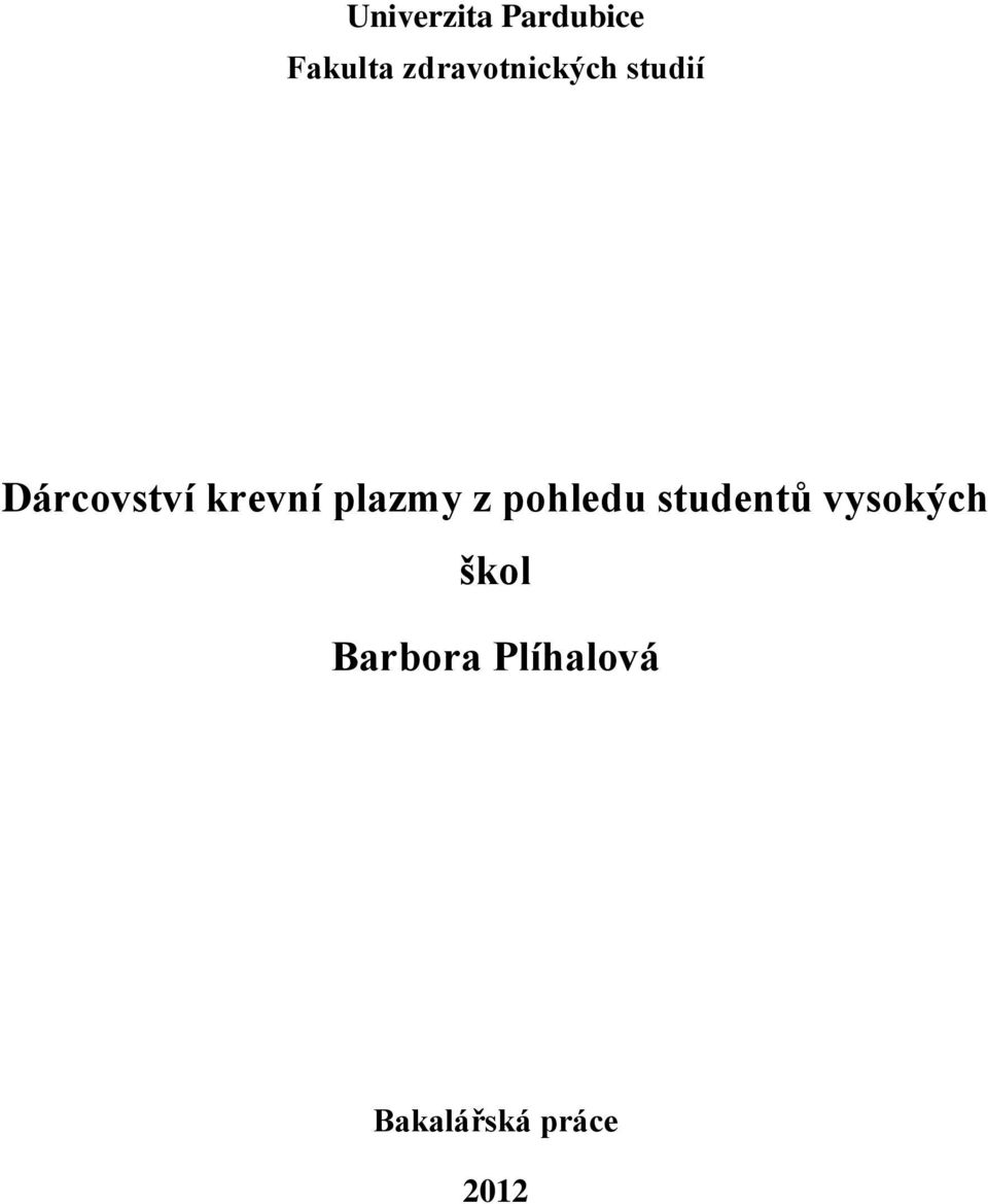 krevní plazmy z pohledu studentů