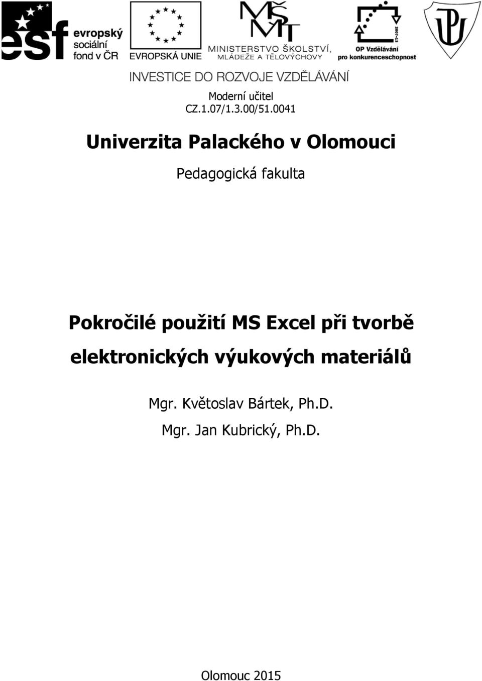 Pokročilé použití MS Excel při tvorbě elektronických