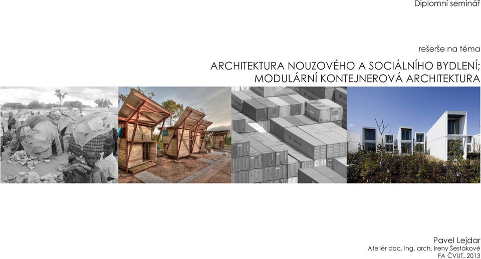 MODULÁRNÍ KONTEJNEROVÁ ARCHITEKTURA Pavel