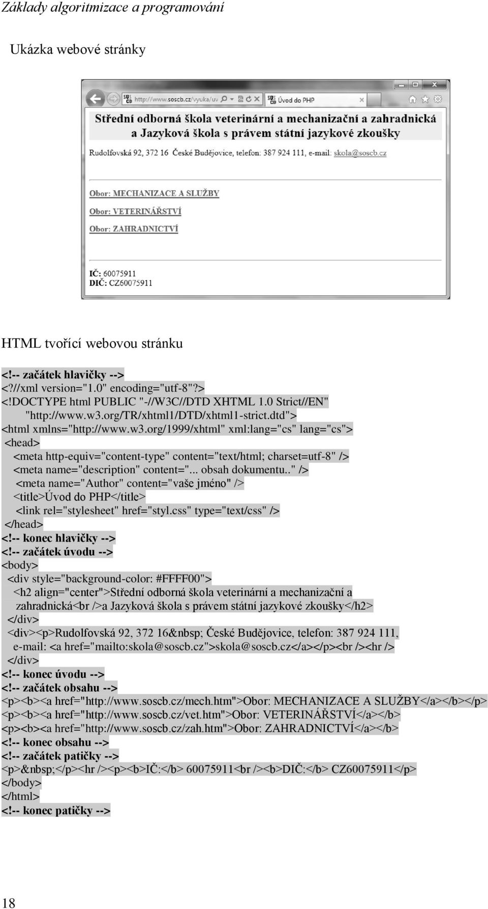 org/1999/xhtml" xml:lang="cs" lang="cs"> <head> <meta http-equiv="content-type" content="text/html; charset=utf-8" /> <meta name="description" content="... obsah dokumentu.